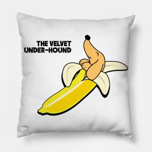 The Velvet Under Hound Pillow