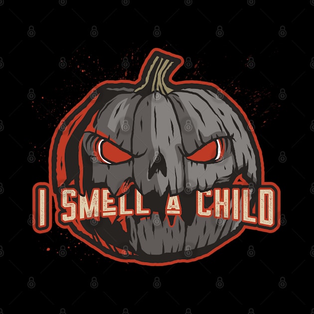Halloween I smell a child by WR Merch Design
