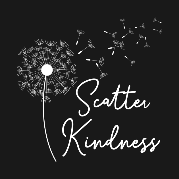 Scatter Kindness by Gillentine Design