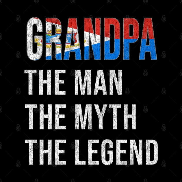 Grand Father St Sint Maartener Grandpa The Man The Myth The Legend - Gift for St Sint Maartener Dad With Roots From  Sint Maarten by Country Flags