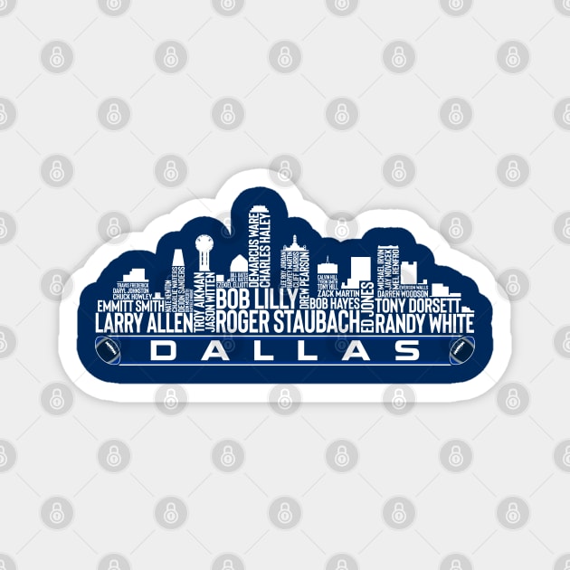 Dallas Football Team All Time Legends, Dallas City Skyline Magnet by Legend Skyline