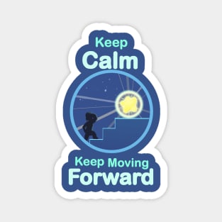 Keep Calm Keep Moving Forward Magnet