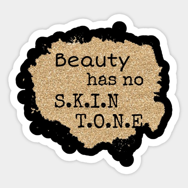 Beauty Has No Skin Tone Black History Month Melanin T Shirt Beauty Has No Skin Tone Black History Month Melanin T Shirt