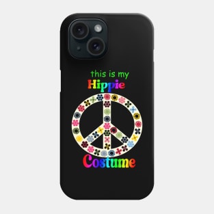 This Is My Hippie Costume Peace Bohemian Hippie Festival Phone Case