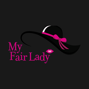 My Fair Lady Hat T-Shirt