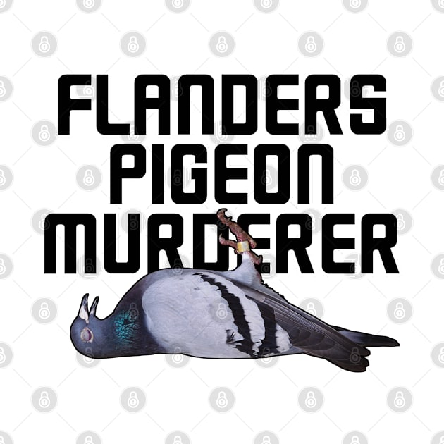 Flanders Pigeon Murderer vers.2 by Loganferret