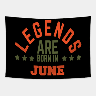 Legends Are Born in June Tapestry