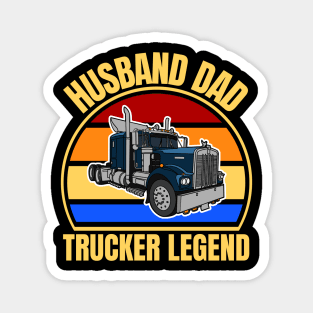 Husband, Dad, Trucker Legend Magnet