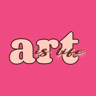Art is life (red/pink) T-Shirt