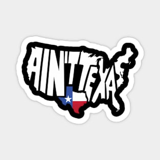 Aint Texas Usa Map Proud Texan Magnet