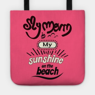 My Dad is my sunshine on the beach (dark bold) Tote