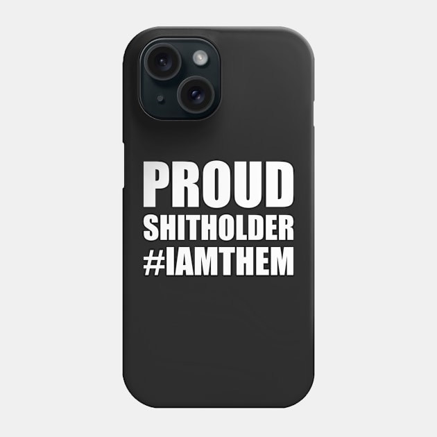 Proud Shitholer #IAMTHEM Anti Racism Phone Case by brokepatel