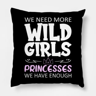 Wild girls Pillow