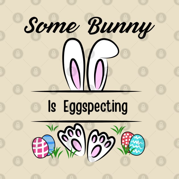 Some Bunny Is Eggspecting by Dylante