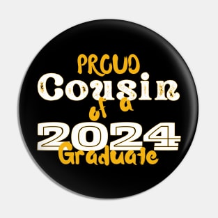 Proud Cousin Of A 2024 Graduate Pin