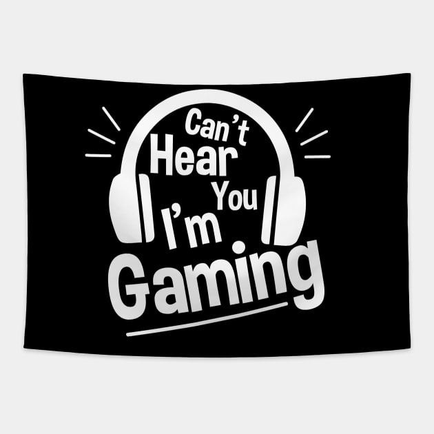 Headset Can't Hear You I'm Gaming - Funny Gamer Gift Tapestry by zerouss
