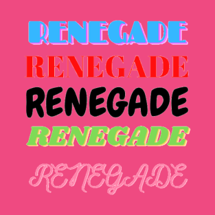 Renegade T-Shirt