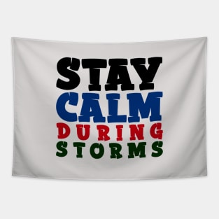 Stay Calm During Storms Tapestry