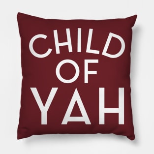 Child Of YAH Pillow