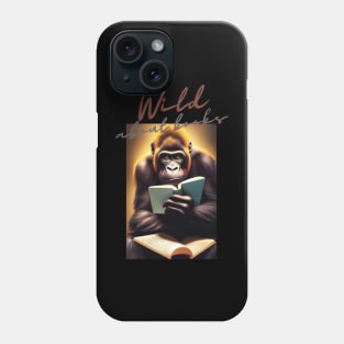 Wild About Books Phone Case