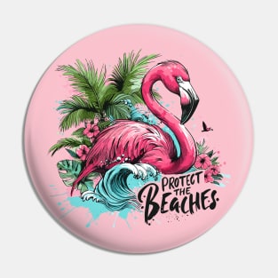 Protect the Beaches - Flamingo Pin