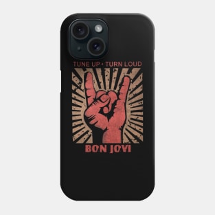 Tune up . Turn Loud Bon Jovi Phone Case