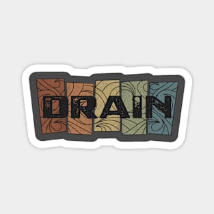 Drain - Retro Pattern Magnet