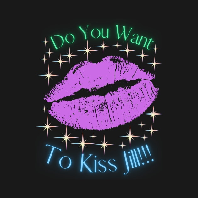 Do You Want To Kiss Jill by MiracleROLart