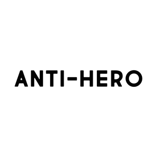 Anti-hero T-Shirt