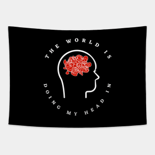 Brain Strain - The World Is Doing My Head In (Red and White) Tapestry