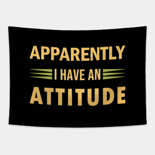 apparently i have an attitude, funny attitude sayings Tapestry