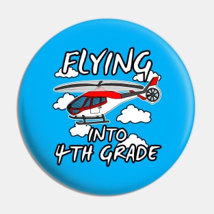 Helicopter, Flying Into 4th Grade, Back To School Pin