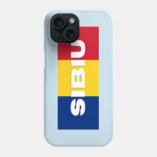 Sibiu City in Romanian Flag Phone Case