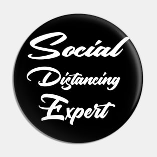 Social Distancing Expert shirt Pin