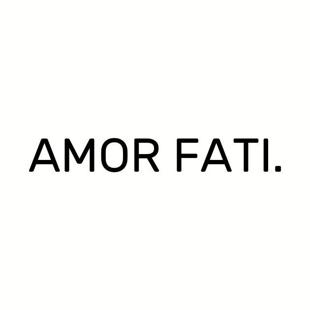 Amor Fati - Stoicism by TheCultureShack