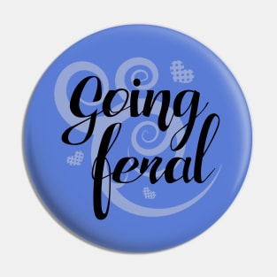 Going feral Pin