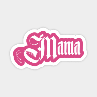 Mama t-Shirt, Mother's Day Shirt, Mom Shirt Magnet