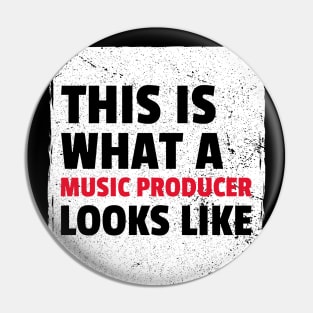 This Is What A Music Producer Looks Like, Beatmaker Pin