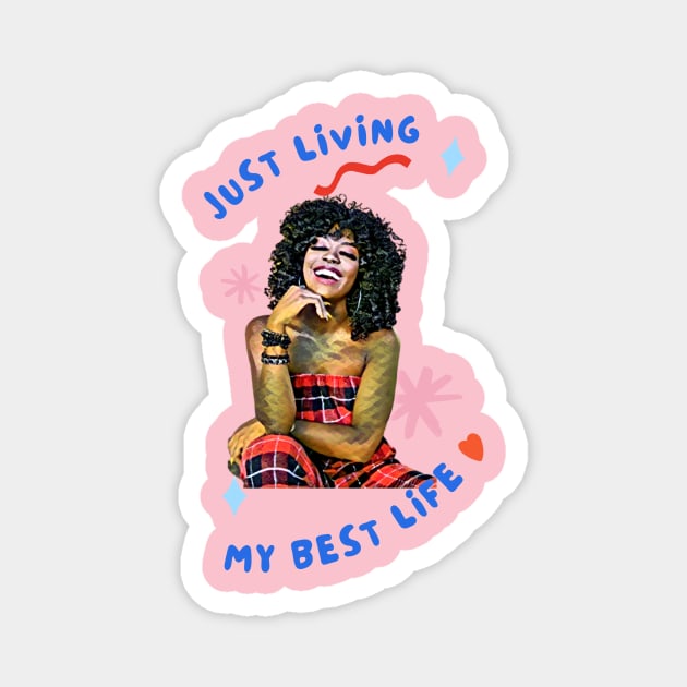 Just Living My Best Life Magnet by PersianFMts