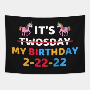 It's Twosday My Birthday 2-22-22, Cool Twosday Birthday Unicorn Tapestry