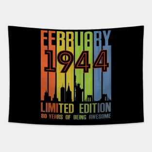 February 1944 80 Years Of Being Awesome Limited Edition Tapestry