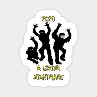 Halloween 2020 A Living Nightmare Graphic Zombie Design, Funny Gifts for Halloween & Election Day! Custom Apparel, Cards, Posters & Gifts Magnet