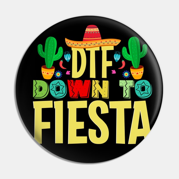 Dtf down to fiesta, Cinco De Mayo, Fiesta de cinco de mayo design, Funny Cinco de Mayo, Cinco de Mayo Party, Cinco de Mayo Gifts, Cinco de Mayo Gift, Pin by POP-Tee