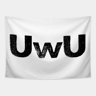 UwU - B - Word typography quote meme funny gift merch grungy black white tshirt Tapestry