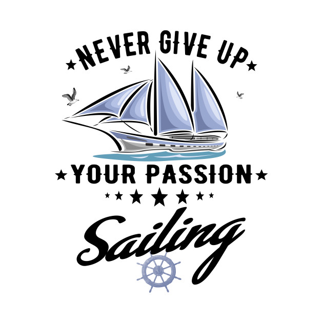 Leidenschaft Segeln Spruch Segler Segelboot Segeln Spruch T