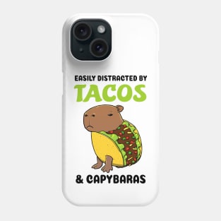 Easily Distracted by Tacos and Capybaras Phone Case