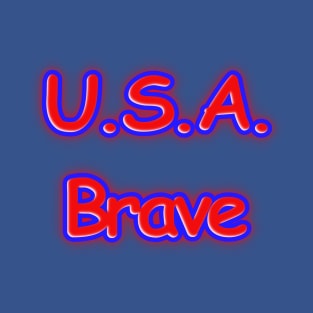 U.S.A. Brave Red White Blue Patriotic T-Shirt