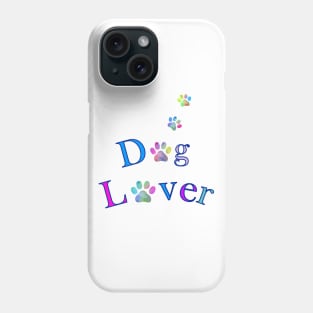 DOG Lover Puppy Paws Quote - Funny Dog Quotes Phone Case