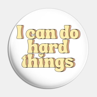 I Can Do Hard Things - Inspiring and Motivational Quotes Pin