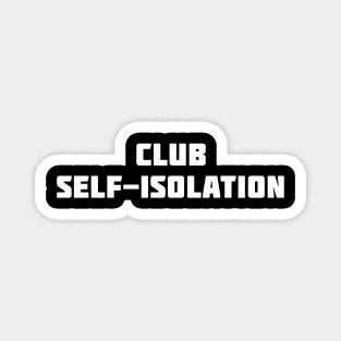 Club Self-Isolation Magnet